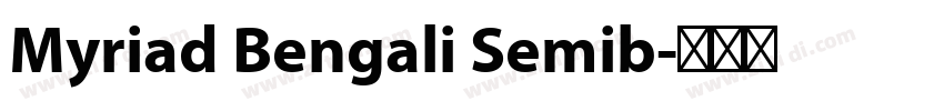 Myriad Bengali Semib字体转换